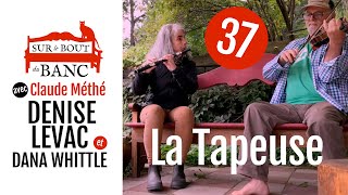 Sur le bout du banc - No 37 - La Tapeuse