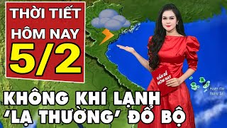 Dự báo thời tiết 5/2: Không khí lạnh lạ thường đổ bộ, Bắc Bộ rét buốt kéo dài