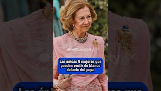 Reina Doña Sofia y su Privilegio del blanco en sus visitas al Papa #españa #vaticano #papafrancisco