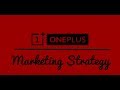 Marketing Strategy of Oneplus Smartphones?[English]