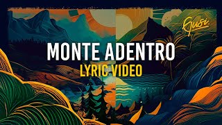 Gusi – Monte Adentro (Lyric )