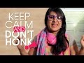 Indiatimes | Keep Calm And Don't Honk