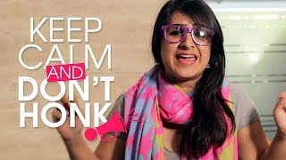 Indiatimes | Keep Calm And Don't Honk