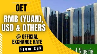 How To Buy Official Rate Cheap RMB Chinese Yuan & USD From CBN & Make Money As A Money Exchanger