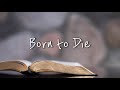 Born to Die (Piano Instrumental)