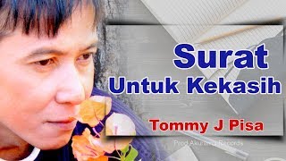 Tommy J Pisa - Surat Untuk Kekasih (Official Music Video)