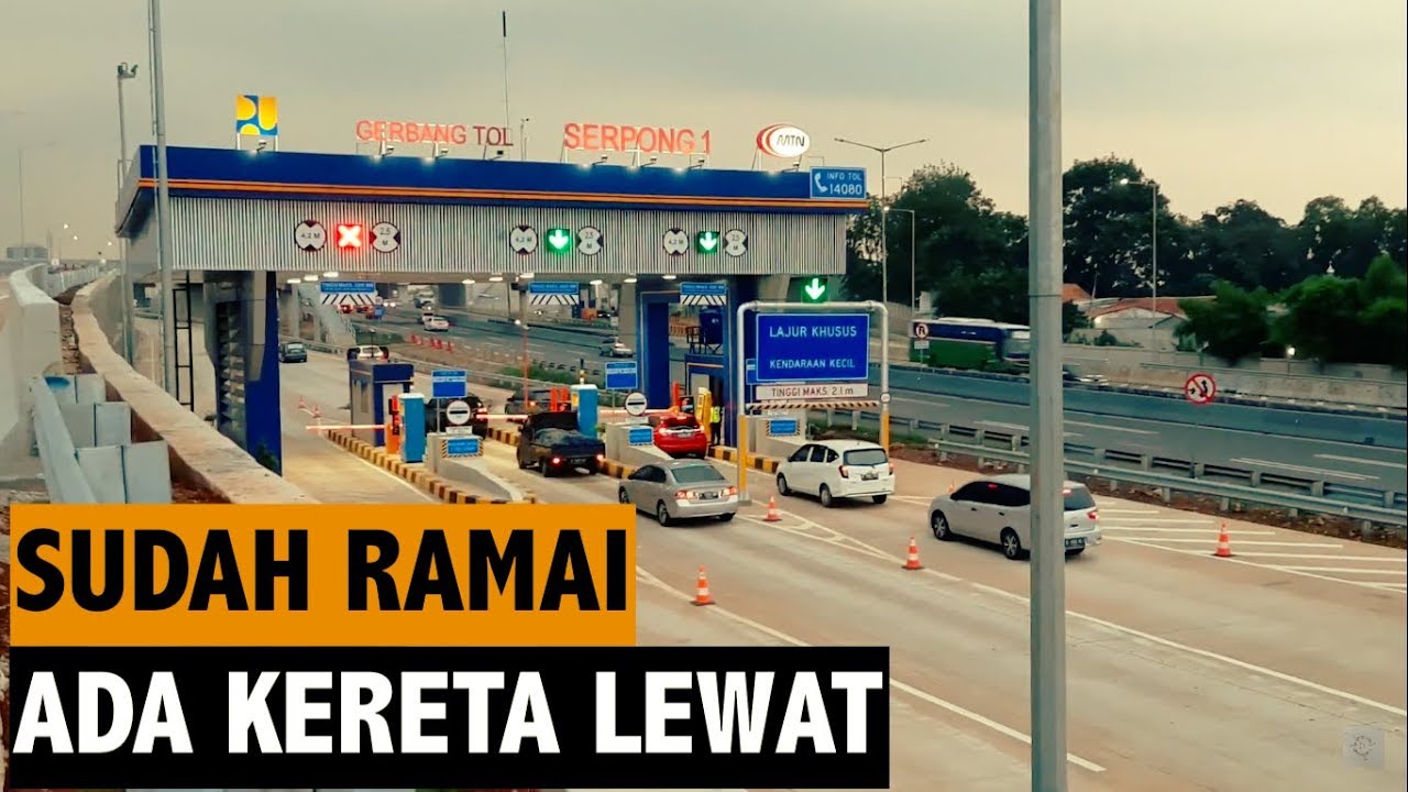 [TERBARU] Gerbang Tol Serpong 1: Tol Serpong Kunciran Dari Arah JORR ...