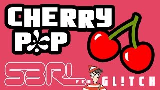 Cherry Pop S3rl Feat Gl Tch