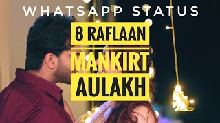 8 Raflaan Mankirt Aulakh Whatsapp Status | 8 Raflaan Mankirt Aulakh Song Status