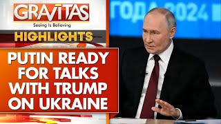 Putin Ready to Talk to Trump: 'Waiting for Signal From Washington' | GRAVITAS Highlights