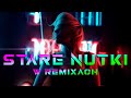 STARE NUTKI W REMIXACH VOL.111 🔥 NAJLEPSZA MUZYKA KLUBOWA 2024 ❌ REMIXY RADIOWYCH HITÓW 2024