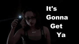 It's Gonna Get Ya (a short horror film)