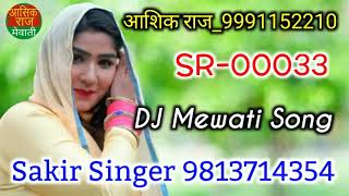 00033 sakir singer saunkh new mewati song star abm mewati