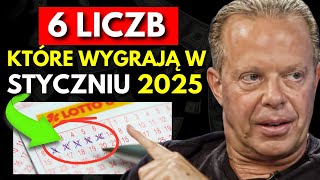 6 SZCZĘŚLIWYCH LICZB, ABY STAĆ SIĘ BOGATYM W STYCZNIU 2025 | JOE DISPENZA