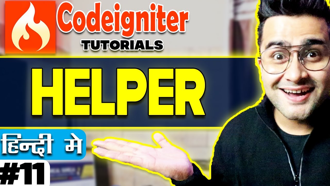 Codeigniter Tutorial In Hindi Helper Part 11 Youtube