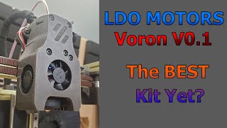 Voron V0.1 - LDO Motors Kit - Taking a look at the Printer, Build, and Kit