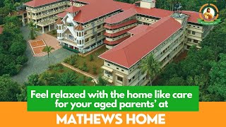 Feel Relaxed With The Home Like Care For Your Aged Parents’ at Mathews Home #retirementhome #kerala