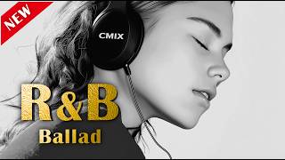 R&B Ballad🌙 Emotional Chill & Relaxing Music| Western Songs Playlist| BGM for Work, Sleep, and Focus