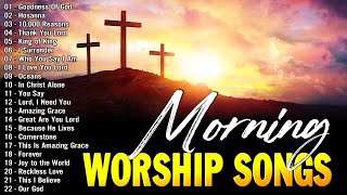 Best Morning Worship Songs🙏 Reflection of Morning Praise And Worship🙏 Collection - Non-Stop Playlist