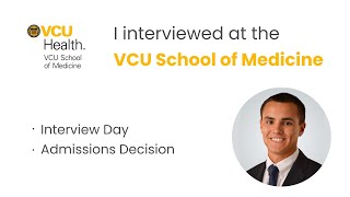 What it was like interviewing at the VCU School of Medicine