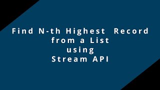 Find N-th Highest Value from a List of Duplicate Records using Java Stream API #JavaStreamAPI #Java8