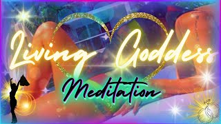 Living Goddess Meditation