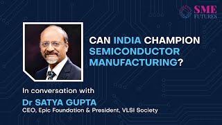 What does India need to build its Semiconductor Empire?