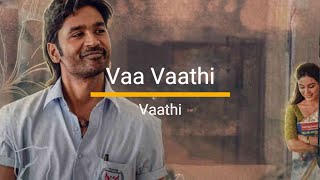 Vaa Vaathi - Karaoke | Vaathi | Dhanush, Samyuktha | GV Prakash Kumar | Tamil Songs
