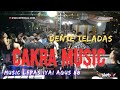 REMIX LAMPUNG‼️CAKRA MUSIC DENTE TELADAS|| MUSIC LEPAS IYAI AGUS 88 MANAGEMENT