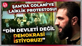 Şam'da binlerce kişi laik devlet istemiyle bir araya geldi! Golani'den gösteriler için bomba sözler!