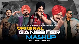Original Gangster Moosewala | Ft. Sidhu Moosewala & Prem Dhillon - DJ HARSH SHARMA X SUNIX THAKOR