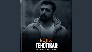 Tehdîtkar (Remix)