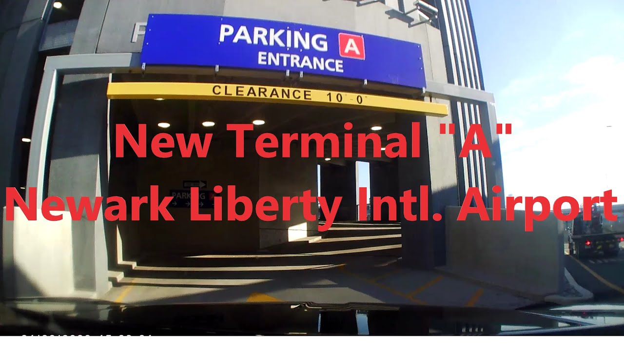 Driving Into New Terminal A Parking Garage @ Newark Liberty ...