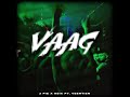 Vaag (feat. Ksix)