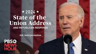 WATCH LIVE: ASL interpretation of Biden's 2024 State of the Union address | PBS NewsHour