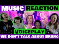 HE WAS WEARING WHAT?! 😂 VoicePlay Feat. Ashley Diane - We Don't Talk About Bruno (Reaction)