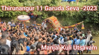 Thirunangur 11 Garuda seva - 2023 - Manjal Kuli Utsavam