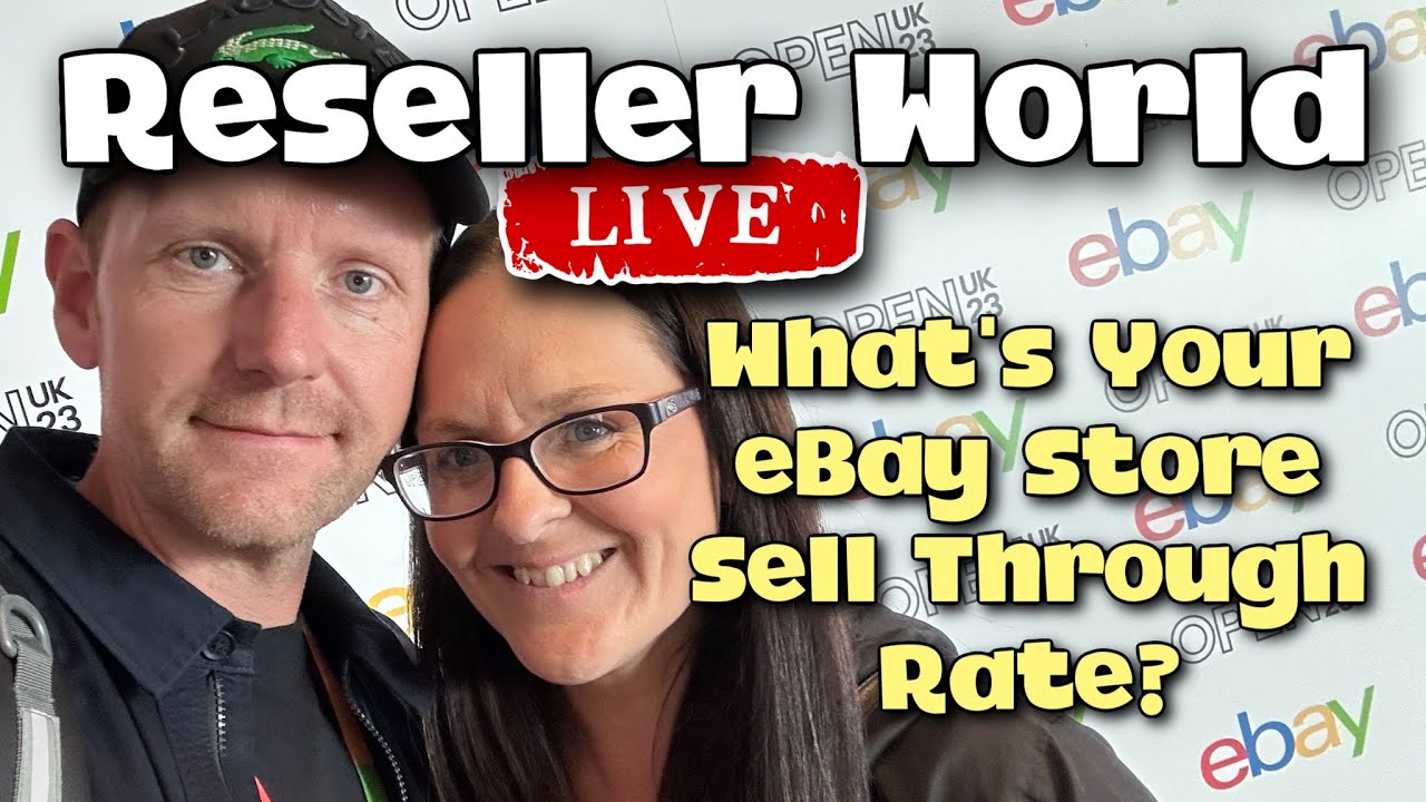 How To Work Out Your Ebay Sell Through Rate Reseller World Live Youtube