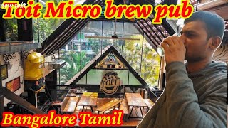 Beer Episode | Toit Micro Brew Pub | Bangalore  | Critical Cringer