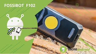 FOSSiBOT F102: il RUGGED PHONE che si crede una TORCIA