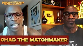 Chad Johnson Found Shannon Sharpe A Spouse & Gives Him Relationship Advice | Nightcap