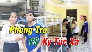 Nên ở ký túc xá hay thuê phòng trọ