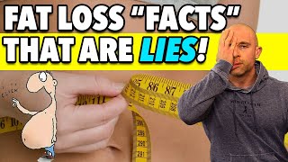 8 Fat Loss “Facts” That ARE LIES! (and how to actually lose belly fat)