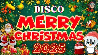 😘Unforgetable Christmas Songs Remix🎅Best Disco Christmas Medley 2025 🎄 Christmas Music Collection 🤩