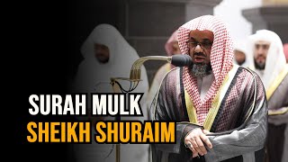 Surah Mulk | Sheikh Shuraim | Beautiful Quran Recitation