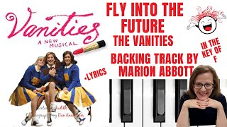 Fly Into The Future (The Vanities) - Backing Track \u0026 Lyrics 🎹 *F*