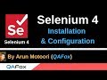 Selenium 4 - New Features - Part 1 - Installing and Configuring