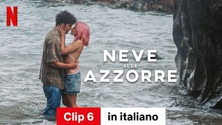 Neve alle Azzorre (Stagione 1 Clip 6) | Trailer in italiano | Netflix