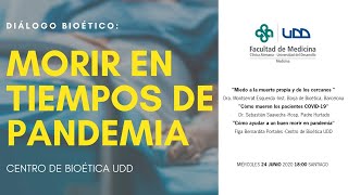 Diálogo Bioético: Morir en Tiempos de Pandemia