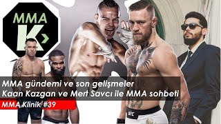 MMA Klinik #39 - Colby Covington vs Tyron Woodley, Kaan Kazgan ve Mert Savcı ile MMA sohbeti